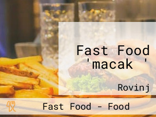 Fast Food 'macak '