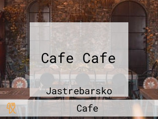 Cafe Cafe