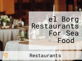 ‪el Borg Restaurants For Sea Food‬