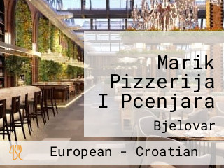 Marik Pizzerija I Pcenjara