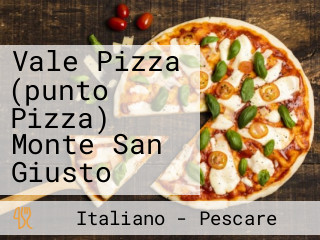 Vale Pizza (punto Pizza) Monte San Giusto