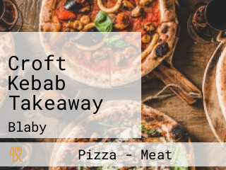 Croft Kebab Takeaway