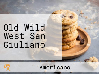 Old Wild West San Giuliano