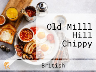 Old Milll Hill Chippy