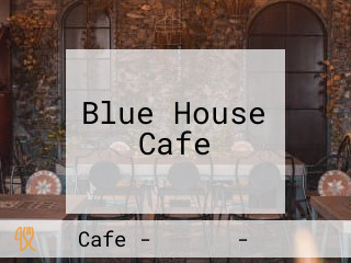 Blue House Cafe