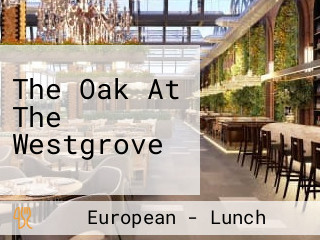The Oak At The Westgrove