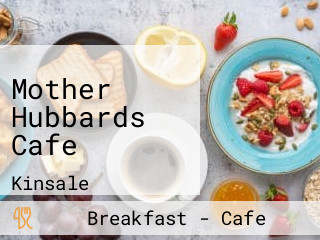 Mother Hubbards Cafe