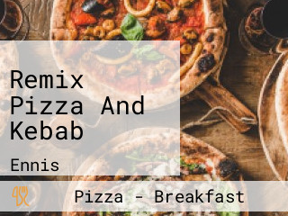 Remix Pizza And Kebab