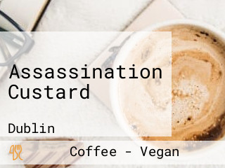 Assassination Custard