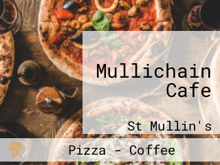 Mullichain Cafe
