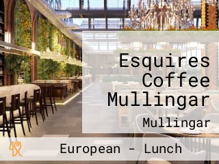 Esquires Coffee Mullingar