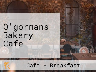O'gormans Bakery Cafe