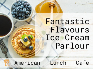 Fantastic Flavours Ice Cream Parlour