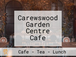 Carewswood Garden Centre Cafe