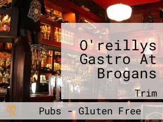 O'reillys Gastro At Brogans