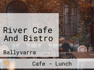 River Cafe And Bistro