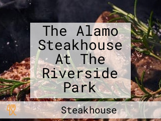 The Alamo Steakhouse At The Riverside Park