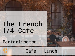 The French 1/4 Cafe