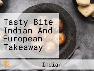 Tasty Bite Indian And European Takeaway