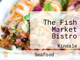 The Fish Market Bistro