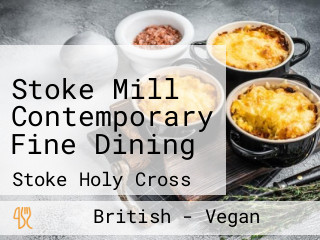 Stoke Mill Contemporary Fine Dining