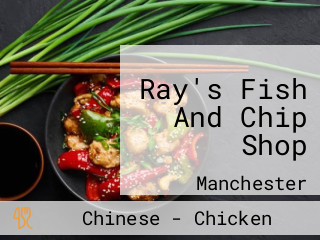 Ray's Fish And Chip Shop