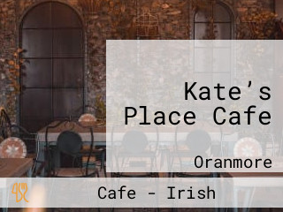 Kate’s Place Cafe
