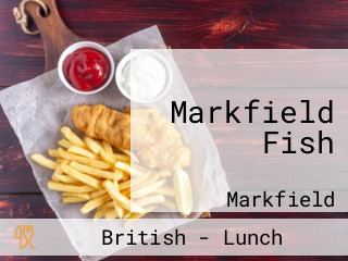 Markfield Fish