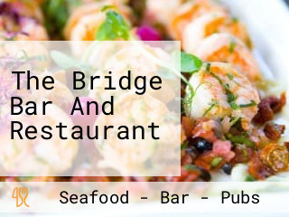 The Bridge Bar And Restaurant