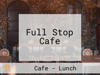 Full Stop Cafe