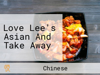 Love Lee's Asian And Take Away