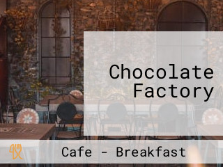 Chocolate Factory