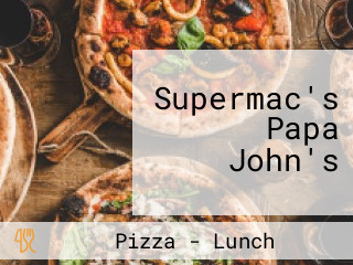 Supermac's Papa John's