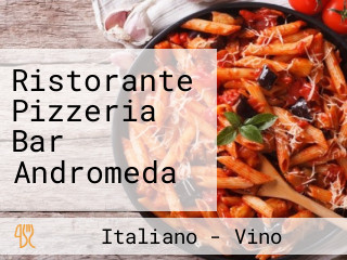 Ristorante Pizzeria Bar Andromeda