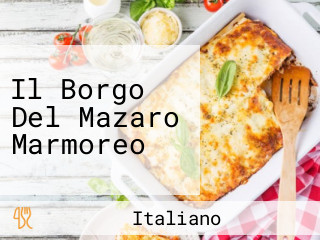 Il Borgo Del Mazaro Marmoreo