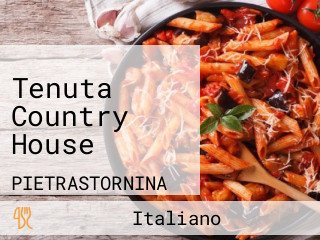 Tenuta Country House