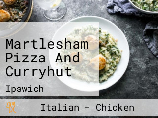 Martlesham Pizza And Curryhut