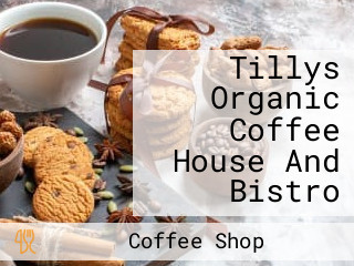 Tillys Organic Coffee House And Bistro
