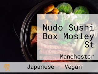 Nudo Sushi Box Mosley St