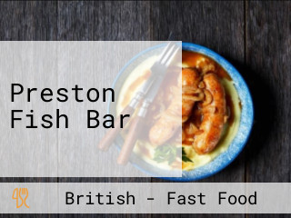 Preston Fish Bar