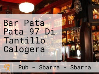 Bar Pata Pata 97 Di Tantillo Calogera