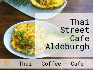 Thai Street Cafe Aldeburgh