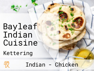 Bayleaf Indian Cuisine