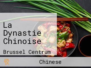 La Dynastie Chinoise