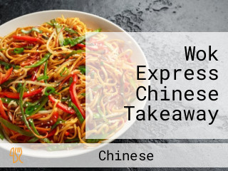 Wok Express Chinese Takeaway