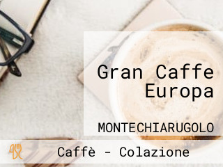 Gran Caffe Europa
