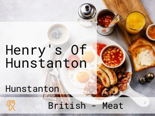 Henry's Of Hunstanton