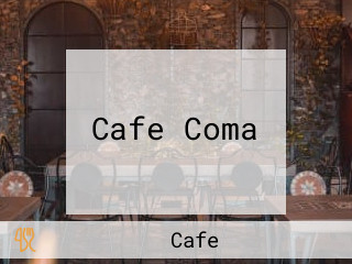 Cafe Coma