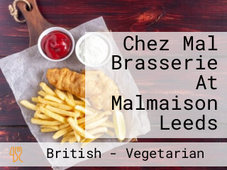 Chez Mal Brasserie At Malmaison Leeds