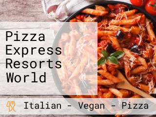 Pizza Express Resorts World